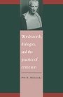 Don H. Bialostosky: Wordsworth, Dialogics and the Practice of Criticism