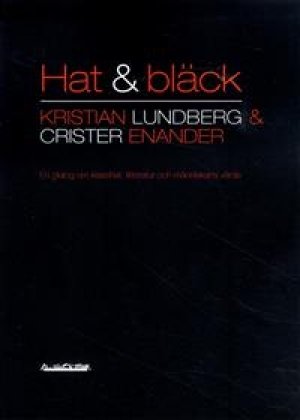 Kristian Lundberg og Christer Enander: Hat & bläck