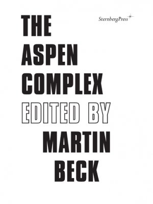 Martin Beck: The Aspen Complex