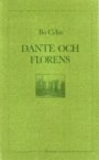 Bo Celin: Dante och Florens
