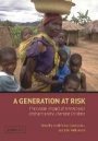 Geoff Foster (red.): A Generation at Risk: The Global Impact of HIV/AIDS on Orphans and Vulnerable Children