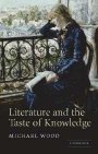 Michael Wood: Literature and the Taste of Knowledge