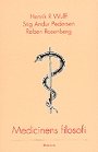  Rosenberg og Andur Pedersen Wulff H: Medicinens filosofi