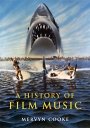 Mervyn Cooke: A History of Film Music