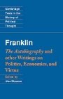 Benjamin Franklin og Alan Houston (red.): Franklin: The Autobiography and other Writings on Politics, Economics, and Virtue
