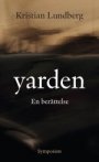 Kristian Lundberg: Yarden: En berättelse