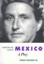 Gertrude Stein: Mexico: A Play