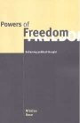 Nikolas Rose: Powers of Freedom: Reframing Political Thought