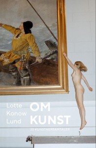 Lotte Konow Lund: Om kunst