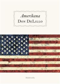 Don DeLillo: Amerikana 