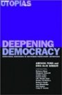 Omslag: Deepening Democracy: Institutional Innovations in Empowered Participatory Governance