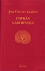 Omslag: Inifrån labyrinten