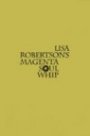 Omslag: Lisa Robertson’s Magenta Soul Whip
