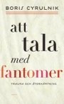Omslag: Att tala med fantomer