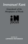 Omslag: Immanuel Kant: Groundwork of the Metaphysics of Morals in Focus