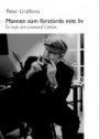 Omslag: Mannen som förstörde mitt liv: En bok om Leonard Cohen