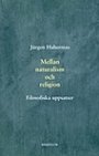 Omslag: Mellan naturalism och religion. Filosofiska uppsatser.