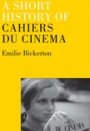 Omslag: A Short History of Cahiers du Cinéma