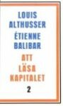 Omslag: Att läsa Kapitalet. Del 2
