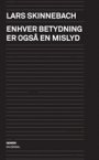 Omslag: Enhver betydning er også en mislyd