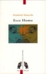 Omslag: Ecce Homo: Hvordan man bliver, hvad man er