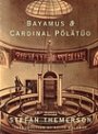 Omslag: Bayamus & Cardinal Pölätüo: Two novels