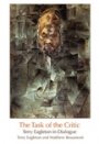 Omslag: The Task of the Critic: Terry Eagelton in Dialogue