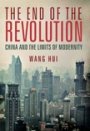 Omslag: The End of the Revolution: China and the Limits of Modernity