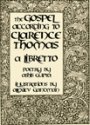 Omslag: The Gospel Accordning to Clarence Thomas: A Libretto