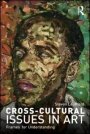 Omslag: Cross-Cultural Issues in Art: Frames for Understanding
