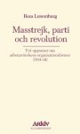 Omslag: Masstrejk, parti och revolution