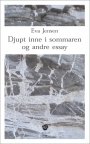 Omslag: Djupt inne i sommaren og andre essay