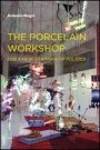 Omslag: The Porcelain Workshop: For a New Grammar of Politics