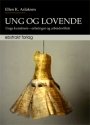Omslag: Ung og lovende: Unge kunstnere - erfaringer og arbeidsvilkår