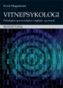 Omslag: Vitnepsykologi: Pålitelighet og troverdighet i dagligliv og rettssal