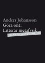Omslag: Göra ont: Litterär metafysik