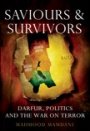 Omslag: Saviours and Survivors: Darfur, Politics and the War on Terror