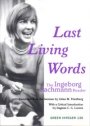 Omslag: Last Living Words: The Ingeborg Bachmann Reader
