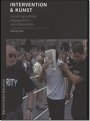 Omslag: Intervention & kunst - socialt og politisk engagement i samtidskunsten