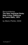 Omslag: Reconsidering The New Industrial Parks Near Irvine, California by Lewis Baltz, 1974 by Mario Pfeifer, 2009