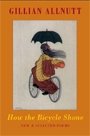 Omslag: How the Bicycle Shone: New & Selected Poems