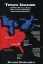 Omslag: Toward Secession: 156 More Political Essays from A Fairly Orthodox Anarchist-Libertarian