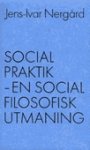 Omslag: Socialpraktik - en socialfilosofisk utmaning