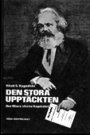Omslag: Den stora upptäckten. Hur Marx skrev Kapitalet