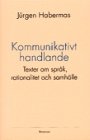 Omslag: Kommunikativt handlande. Texter om språk, rationalitet och samhälle