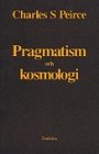 Omslag: Pragmatism och kosmologi