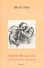 Omslag: Modrande & praxis. En feministfilosofisk undersökning