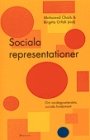 Omslag: Sociala representationer: Om vardagslivets sociala fundament