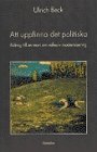 Omslag: Att uppfinna det politiska: Bidrag till en teori om reflexiv modernisering