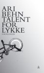 Omslag: Talent for lykke: Fortellinger